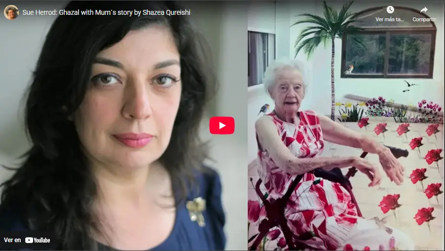 Sue Herrod: Ghazal with Mum´s story by Shazea Qureishi