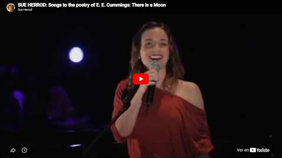 SUE HERROD: Songs to the poetry of E. E. Cummings: There is a Moon